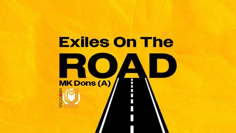 Exiles on the Road | MK Dons Away Day Guide 